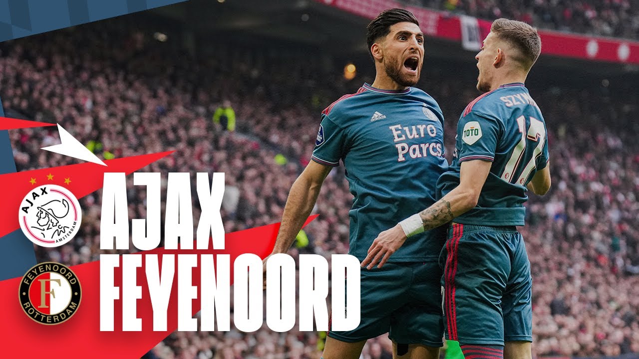 The Ajax Feyenoord Rivalry: A Tale of Dutch Football Passion