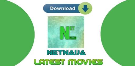 Want to Download Movies and Series for Free? Choose Nothing but Netnaija.com