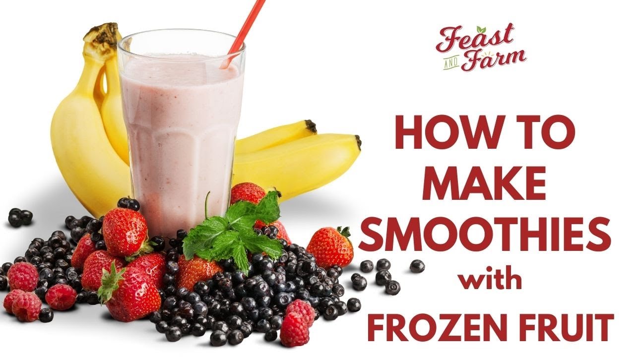 How to Make a Smoothie with Frozen Fruit: A Delicious and Healthy Treat
