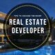 Essential Tips For Choosing the Right Real Estate Development Firm