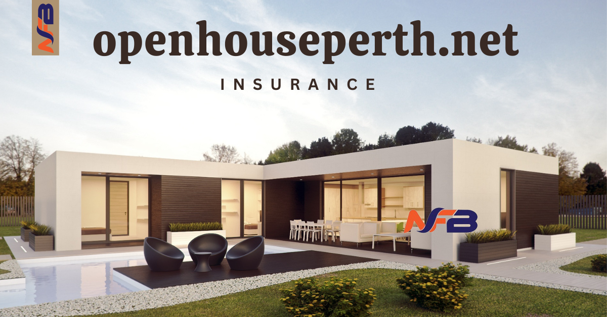Exploring Openhouseperth.Net Insurance: A Comprehensive Guide for Perth Businesses