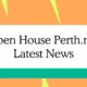 Open House Perth: Latest News and Developments