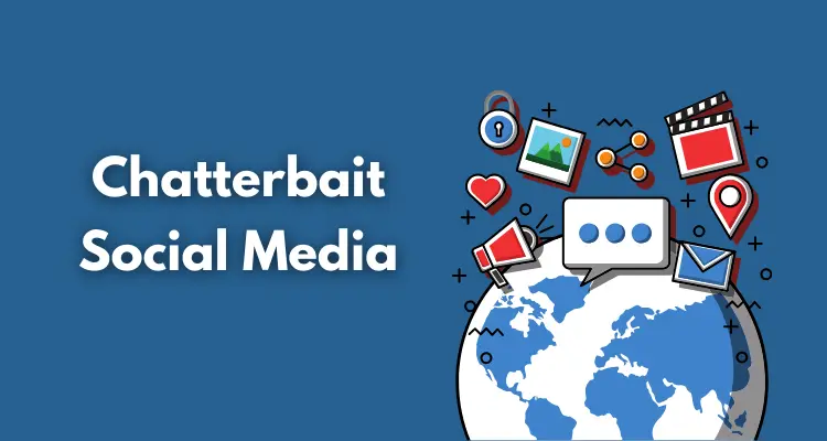 ChatterBait Social Media: A Deep Dive into Its Rise, Features, and Impact